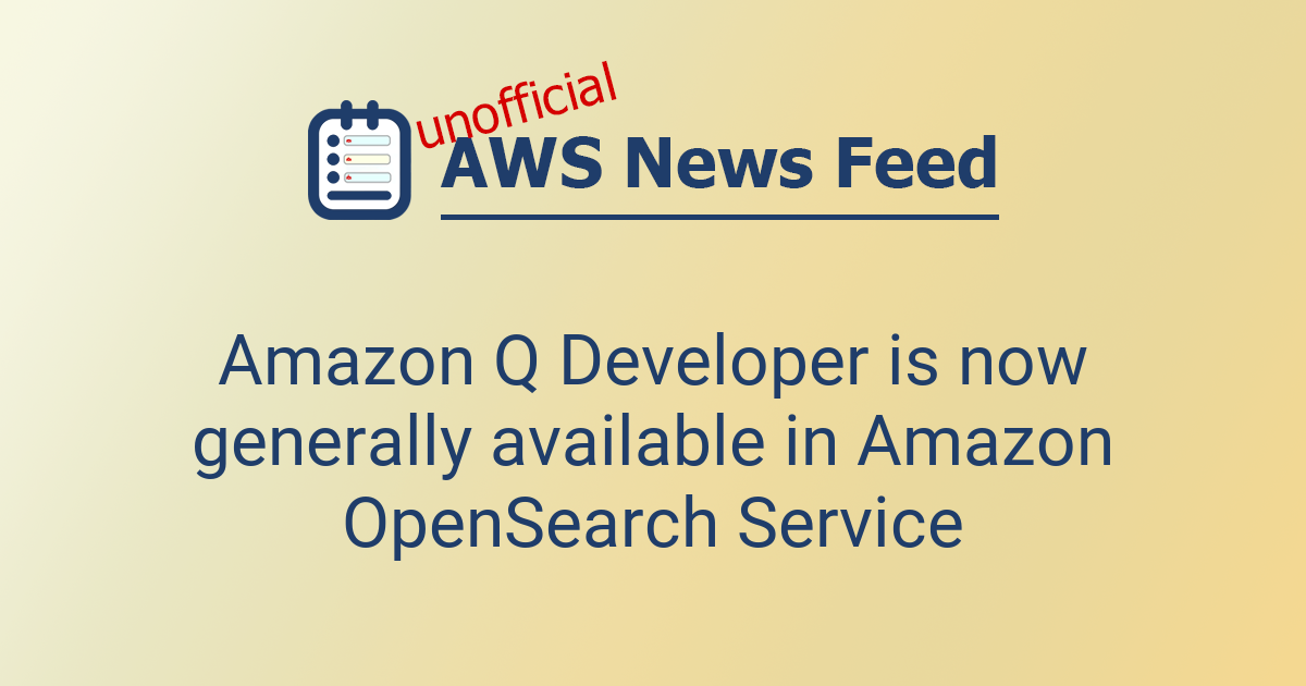 Amazon Q Developer is now generally available in Amazon OpenSearch ...