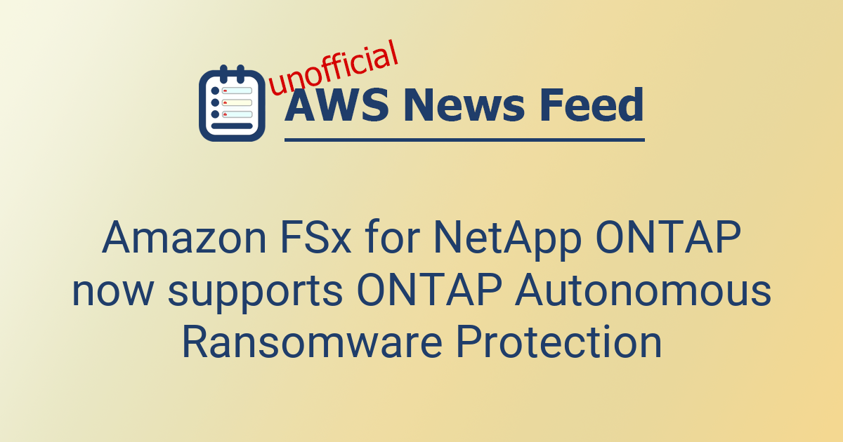 Ontap Ransomware Protection Amazon FSx for NetApp ONTAP now supports ONTAP Autonomous Ransomware ...