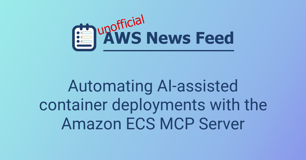 Eac Container Automating AI-assisted container deployments with the Amazon ECS MCP ...
