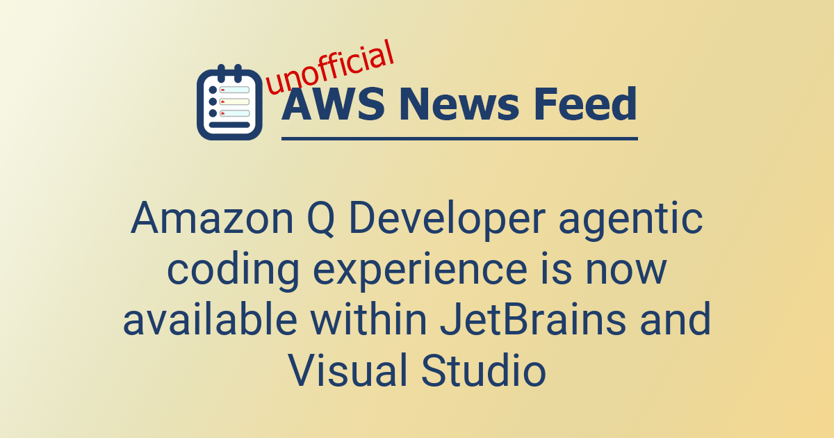 Amazon Q Developer agentic coding experience is now available within ...
