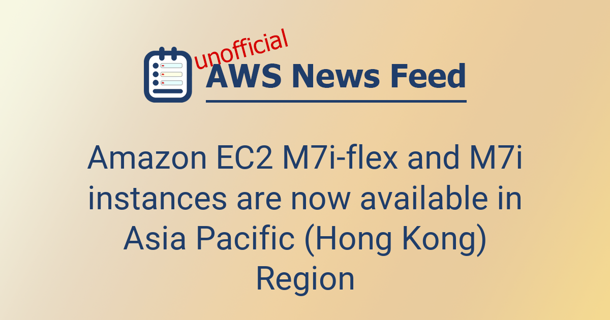 Amazon EC2 M7i-flex and M7i instances are now available in Asia Pacific ...