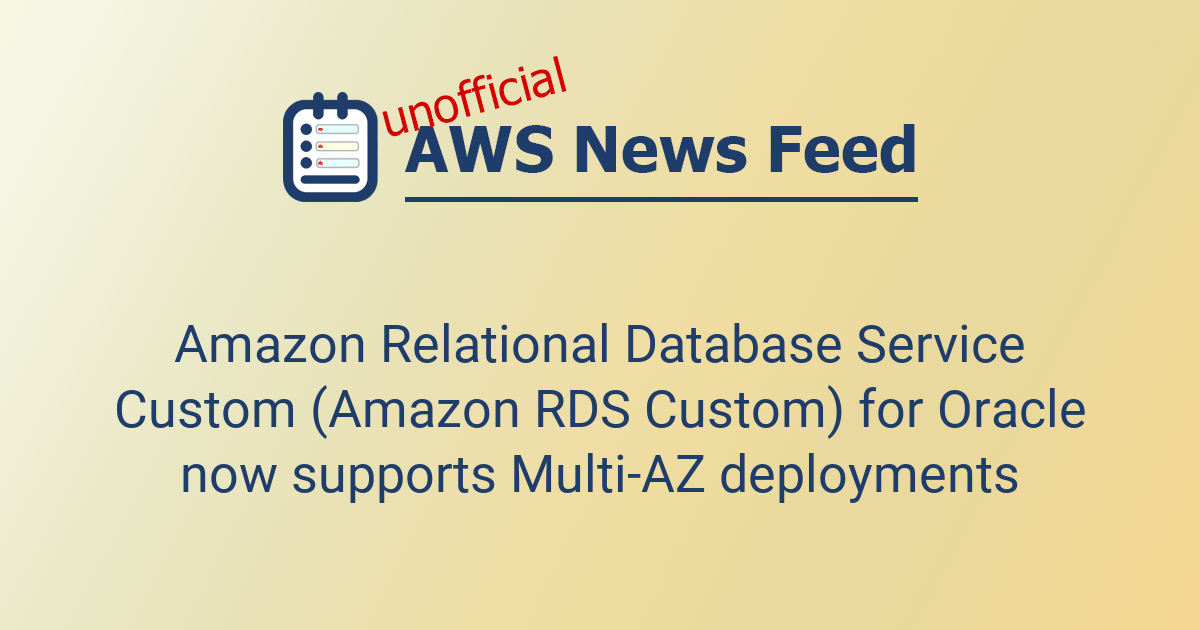 Amazon Relational Database Service Custom (Amazon RDS Custom) for ...
