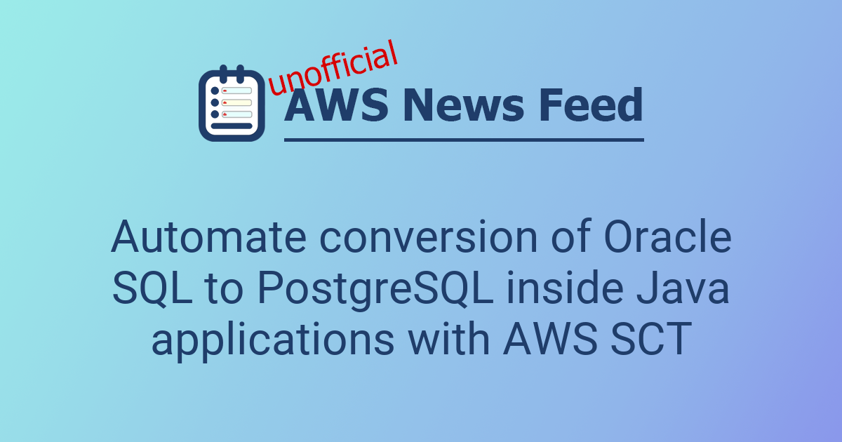 Automate conversion of Oracle SQL to PostgreSQL inside Java ...
