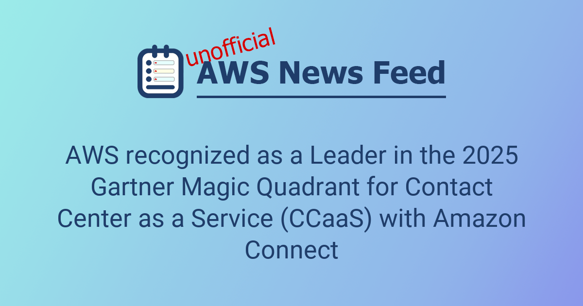AWS recognized as a Leader in the 2025 Gartner Magic Quadrant for ...