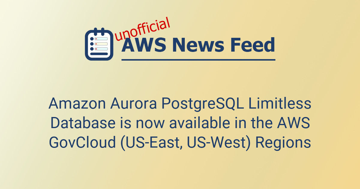 Amazon Aurora PostgreSQL Limitless Database is now available in the AWS ...
