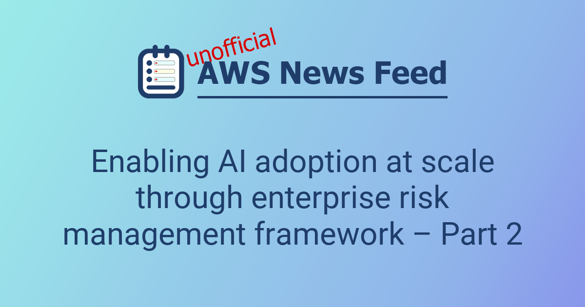Enabling AI adoption at scale through enterprise risk management ...