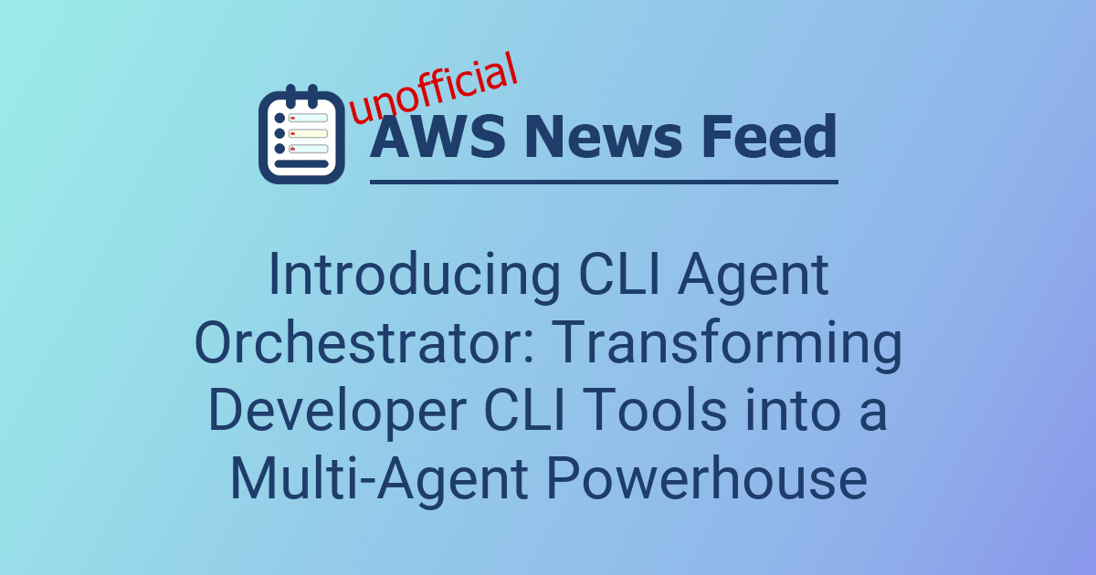 Cli Developer Introducing CLI Agent Orchestrator: Transforming Developer CLI Tools ...