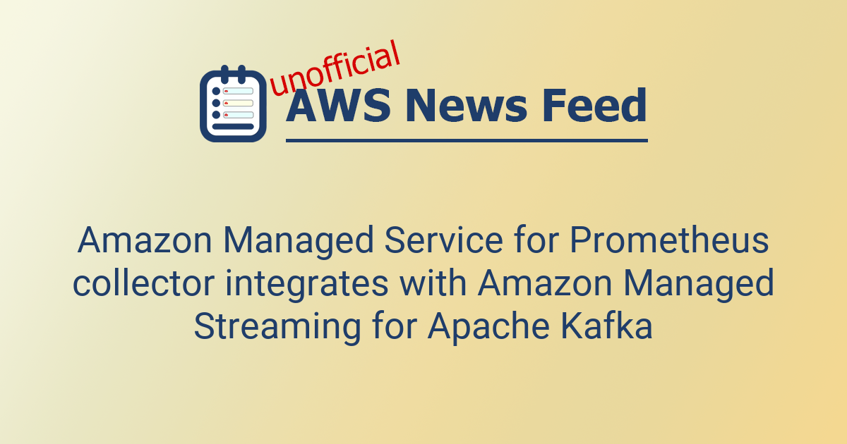 Amazon Managed Service for Prometheus collector integrates with Amazon ...