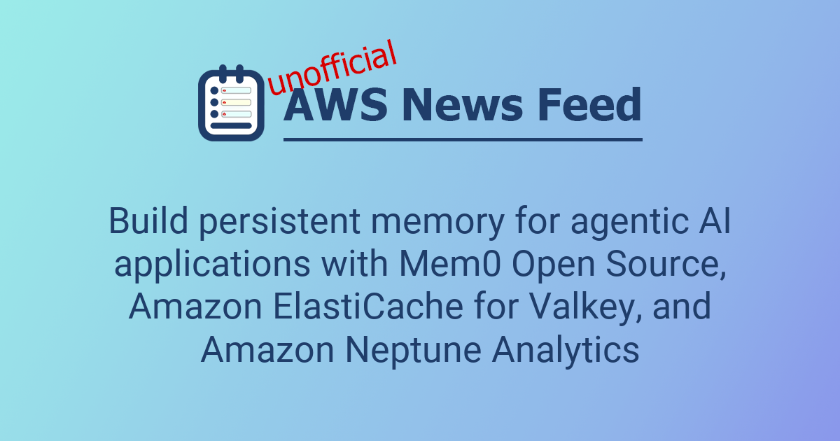 Build persistent memory for agentic AI applications with Mem0 Open ...