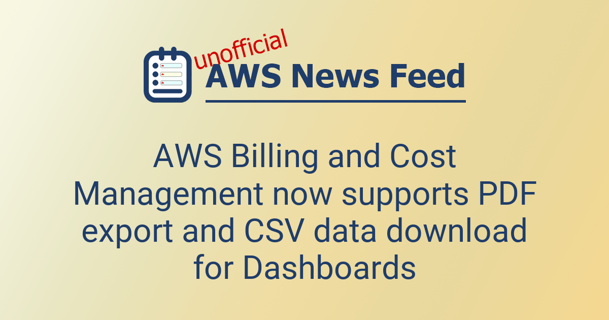 AWS Billing and Cost Management now supports PDF export and CSV data ...