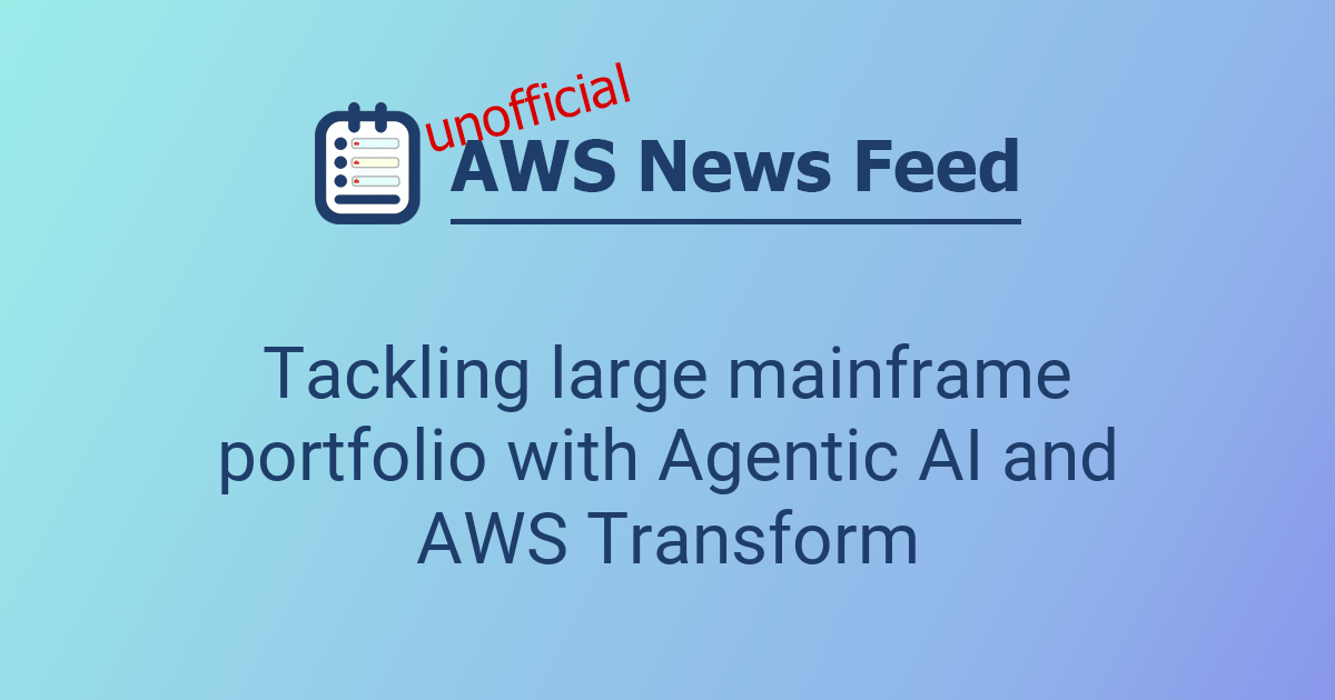 Tackling large mainframe portfolio with Agentic AI and AWS Transform ...