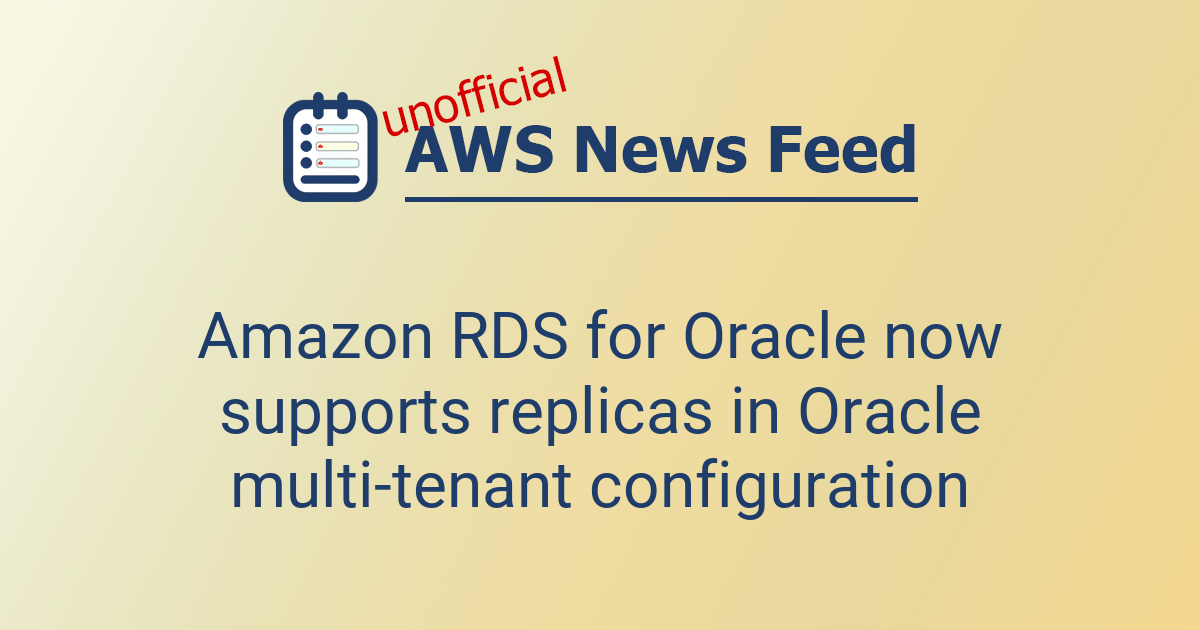 Oracle Rds Multi Region Console View Amazon RDS for Oracle now supports replicas in Oracle multi-tenant ...