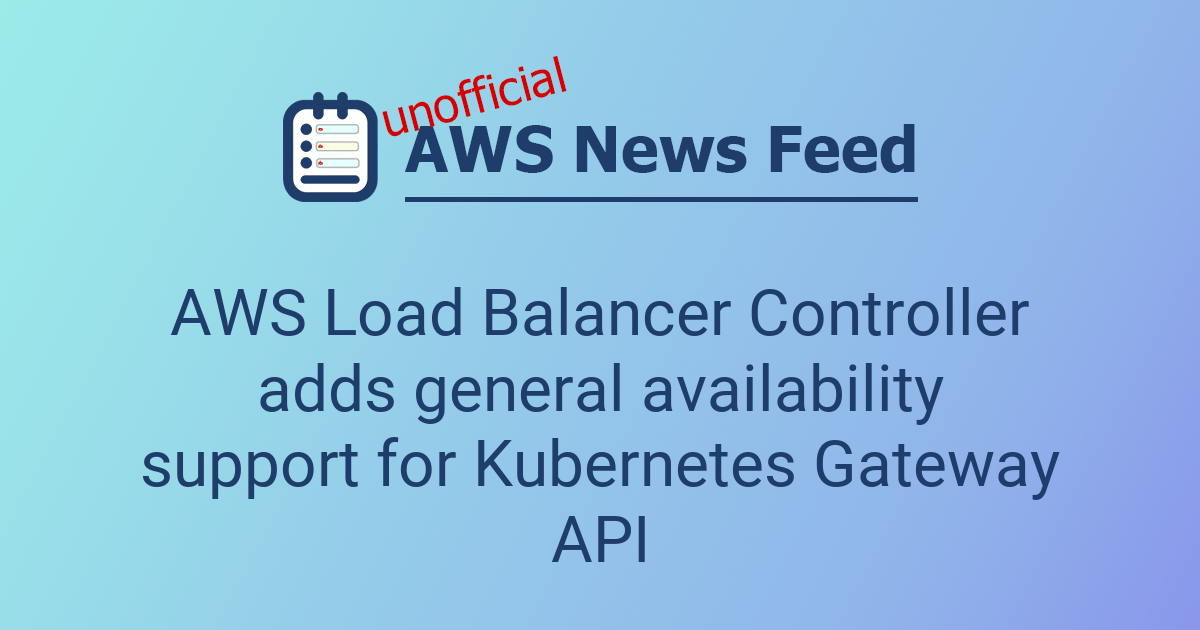 AWS Load Balancer Controller adds general availability support for ...
