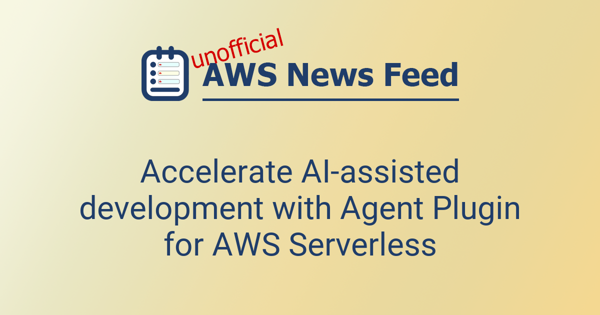 Accelerate AI-assisted development with Agent Plugin for AWS Serverless ...