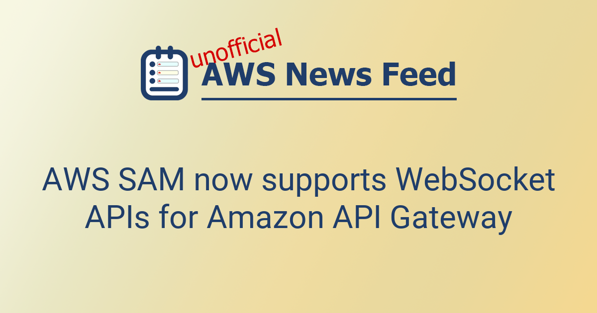 AWS SAM now supports WebSocket APIs for Amazon API Gateway | The AWS ...