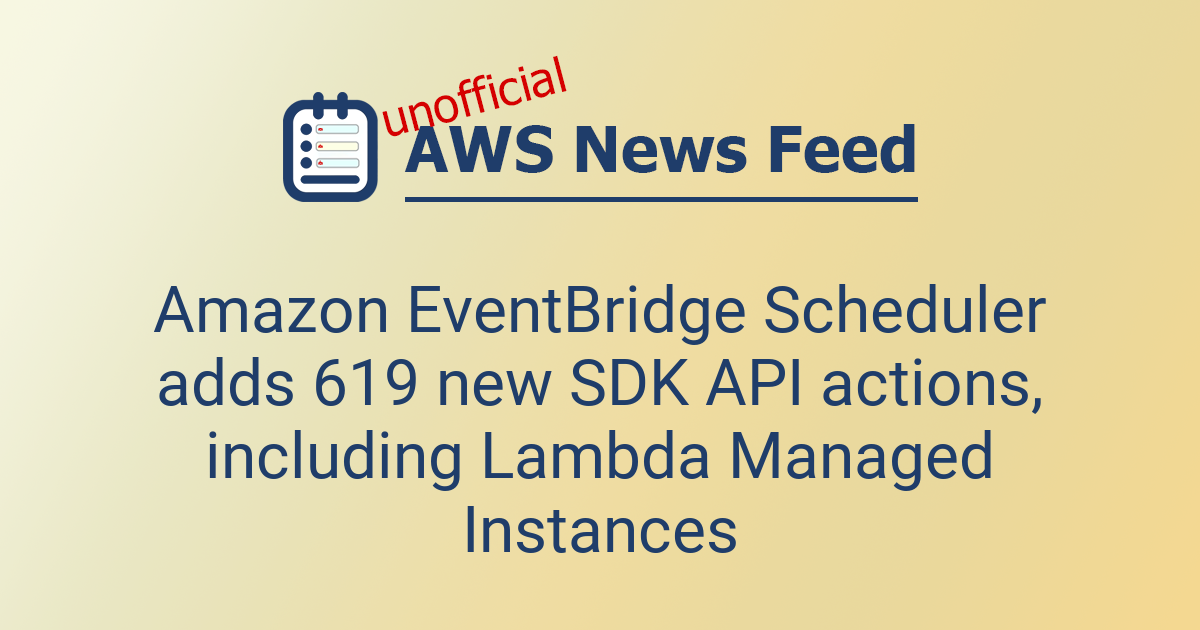 Api 619 R2024 Amazon EventBridge Scheduler adds 619 new SDK API actions, including ...