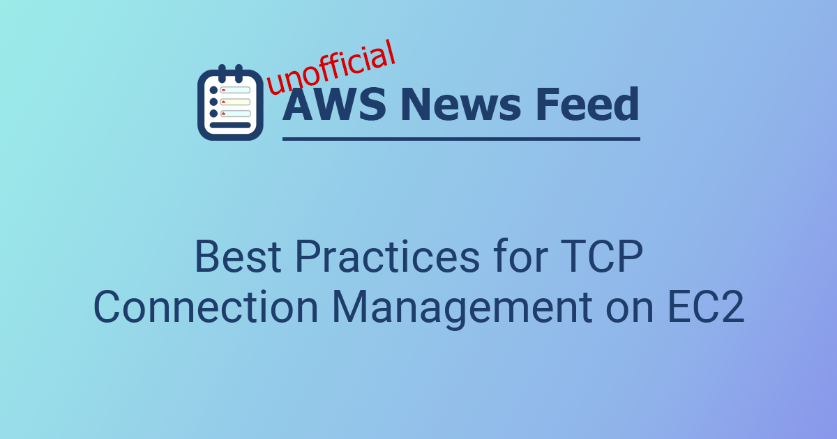 Best Practices for TCP Connection Management on EC2 | The AWS News Feed