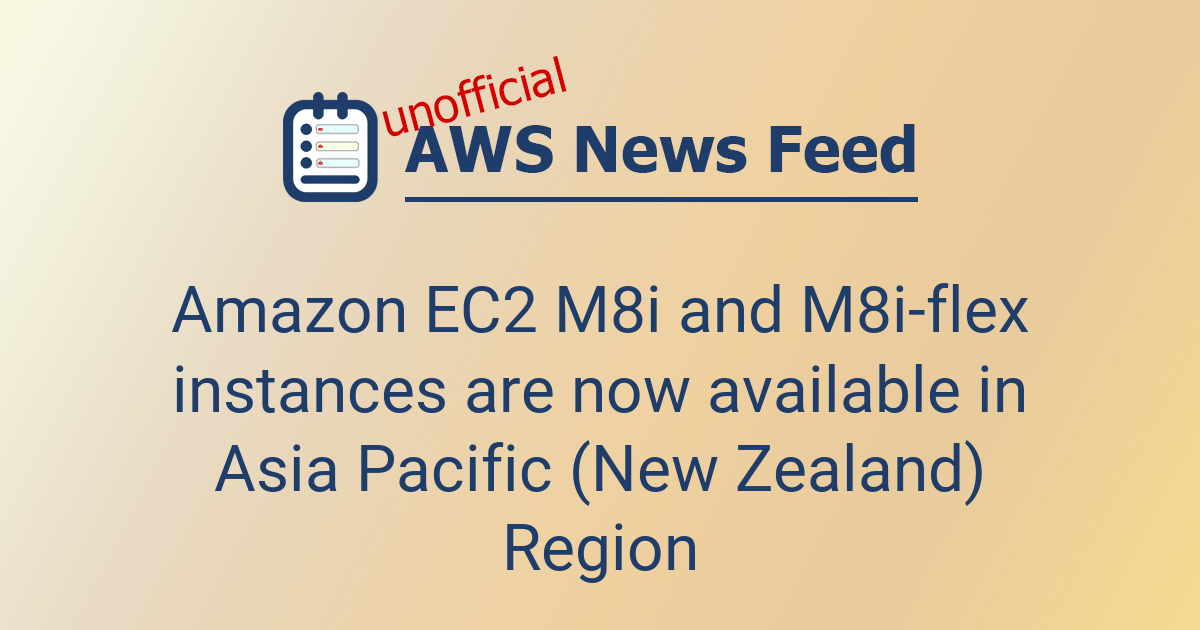 Amazon EC2 M8i and M8i-flex instances are now available in Asia Pacific ...